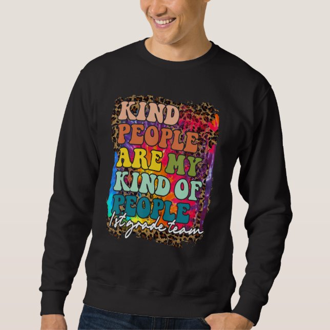 Sudadera 1st Grade Team Leopard Kind People Are My Kind Of  (Anverso)