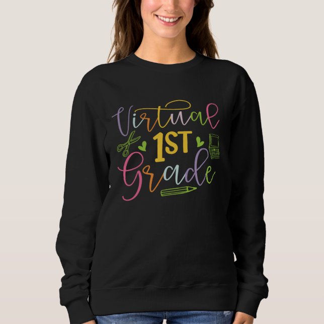 Sudadera 1st Grade Virtual School First Grade Online Class  (Anverso)