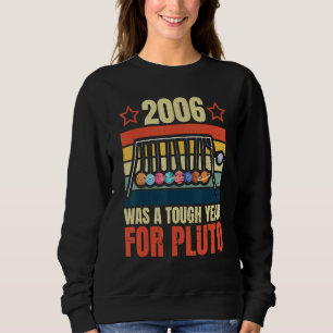 Sudadera 2006 Fue Un Año Duro Para El Sistema Solar Espacia