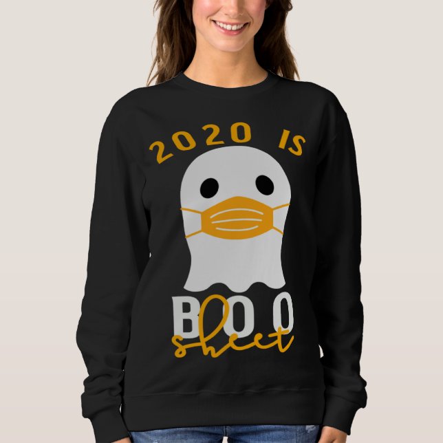Sudadera 2020 Is Boo Sheet Halloween In Quarantine Costume  (Anverso)