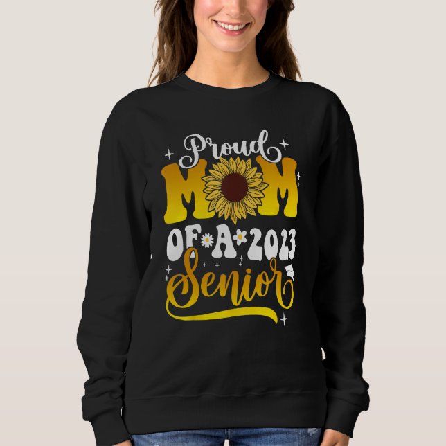 Sudadera 2023 Graduation Proud Mom Of A 2023 Senior Mom Sun (Anverso)