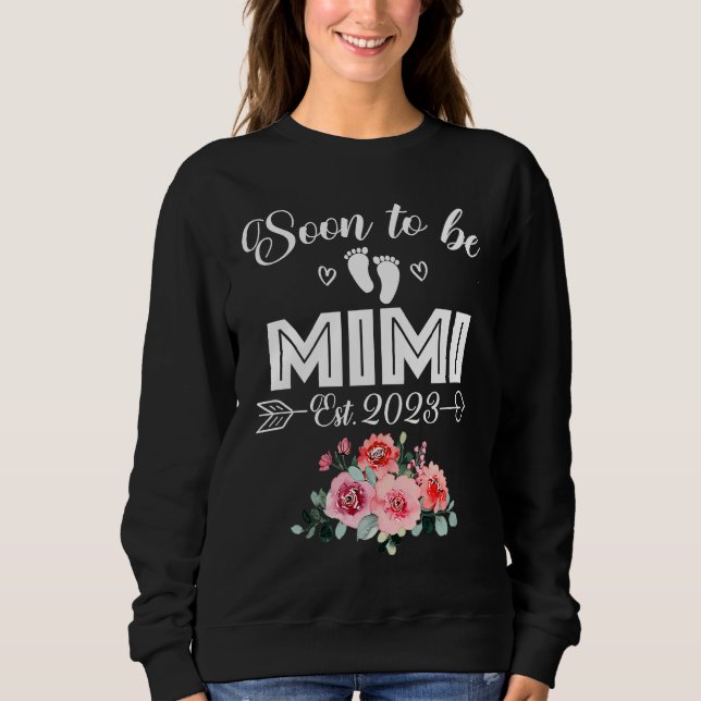 Sudadera 2023 Soon To Be Mimi Flower Pregnancy First Time G (Anverso)