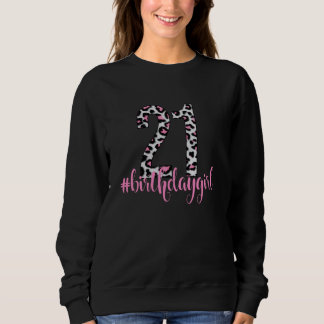 Sudadera 21.ª Chica de cumpleaños Pink Leopard Animal Prin