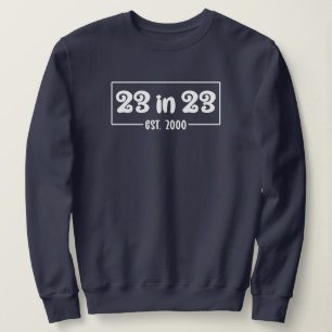 Sudadera 23 cumpleaños 23 en el 23 de enero de 2000