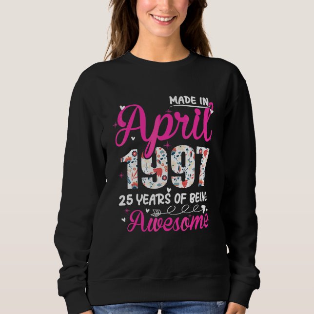 Sudadera 25º cumpleaños increíble desde abril de 1997 Flora (Anverso)
