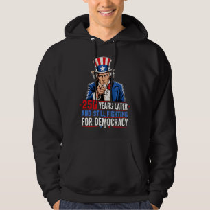 Sudadera 250 años después y todavía luchando por la democra