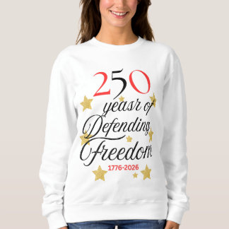 Sudadera 250 Years of Defending Freedom – America 250years