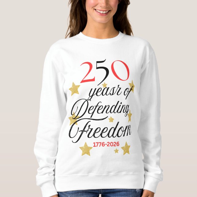 Sudadera 250 Years of Defending Freedom – America 250years (Anverso)
