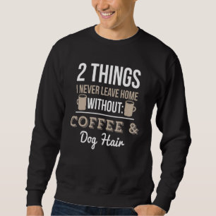 Sudadera 2 cosas sin las que nunca salgo de casa Café y per