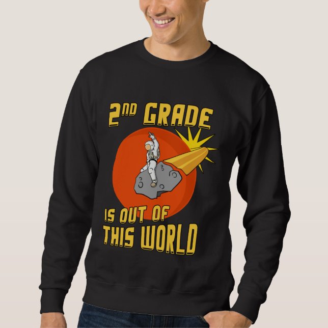 Sudadera 2nd Grade is Out of this World Astronaut (Anverso)