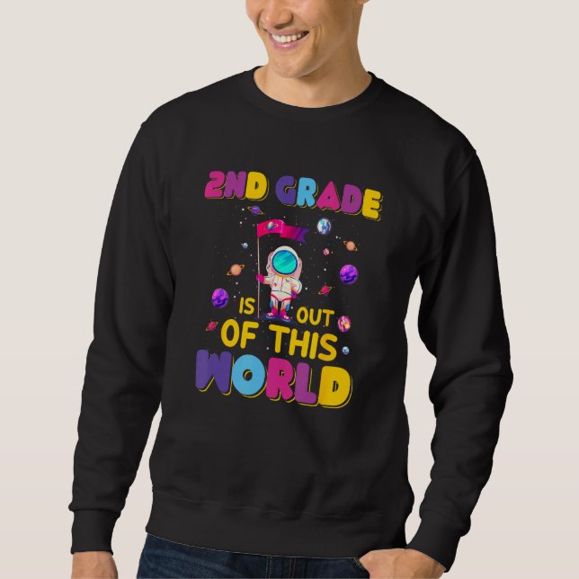Sudadera 2nd Grade Is Out Of This World Cute Astronaut Back (Anverso)