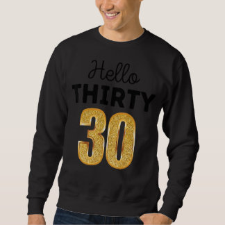 Sudadera 30.º Cumpleaños Hola Treinta Escuadrones