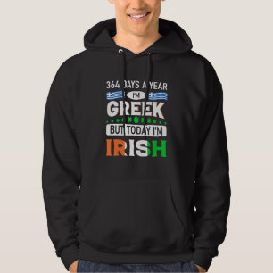 Sudadera 364 Días Al Año Soy Griega, Pero Hoy Soy Irlandés