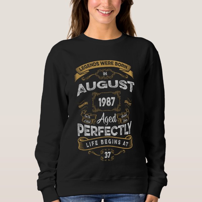 Sudadera 37 Leyendas De Cumpleaños Nacidas En Agosto De 198 (Anverso)