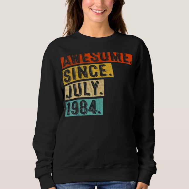 Sudadera 38 años de edad increíble desde julio de 1984 38º  (Anverso)