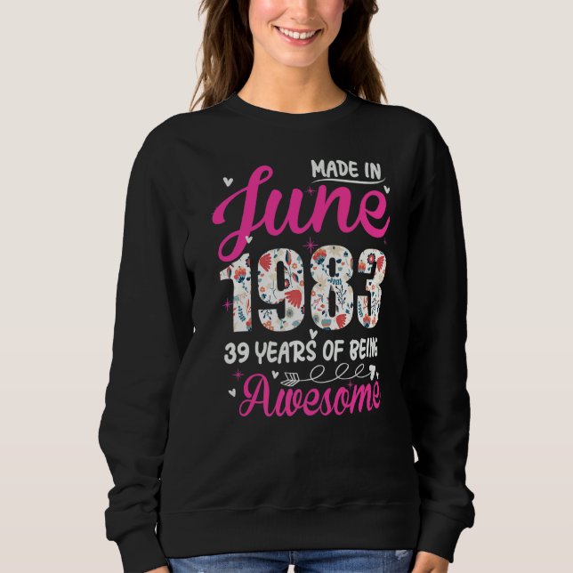 Sudadera 39.º cumpleaños increíble desde junio de 1983 (Anverso)