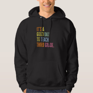 Sudadera 3er Grado Es Un Buen Día Para Enseñar Tercer Grado