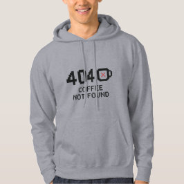 Sudadera 404: Café no encontrado - Funny Tech Error Design