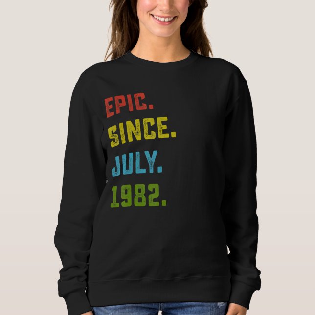 Sudadera 40.ª Épica de cumpleaños desde julio de 1982 40 añ (Anverso)