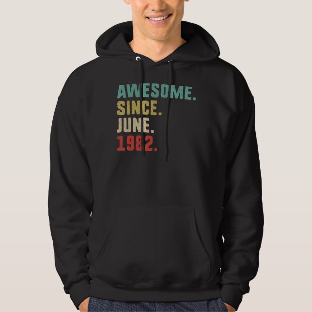 Sudadera 40.º cumpleaños de hombres increíbles desde junio  (Anverso)