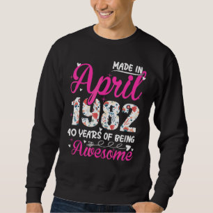 Sudadera 40.º cumpleaños increíble desde abril de 1982 Flor