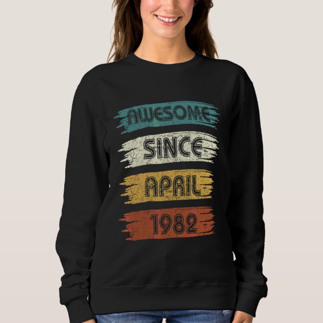 Sudadera 40 años de edad increíble desde abril de 1982 40º  (Anverso)