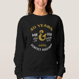 Sudadera 40 años perfectos juntos 40 aniversario Matchin