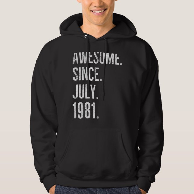 Sudadera 41 años de edad increíble desde julio de 1981 41º  (Anverso)