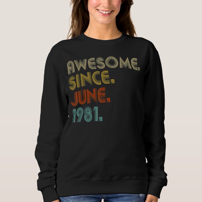 Sudadera 41 años de edad increíble desde junio de 1981 41º  (Anverso)