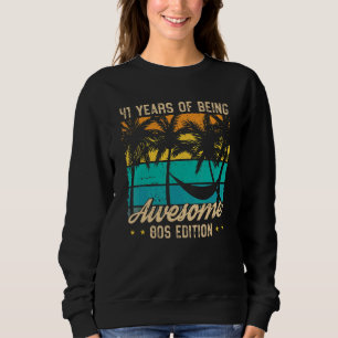 Sudadera 41 años de ser impresionante edición de los años 8