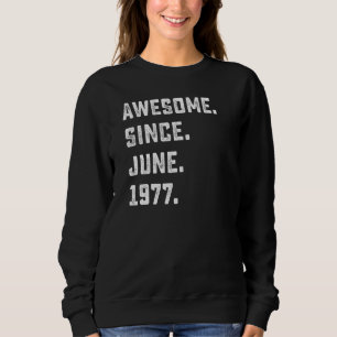 Sudadera 45º cumpleaños increíble desde junio de 1977
