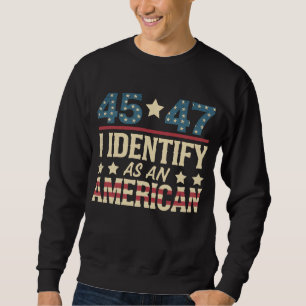 Sudadera 45 47 Me Identifico Como Una Bandera Americana Tru