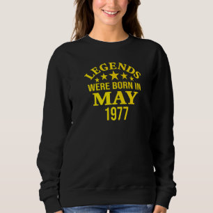 Sudadera 45 Leyendas De Cumpleaños Nacidas En Mayo De 1977