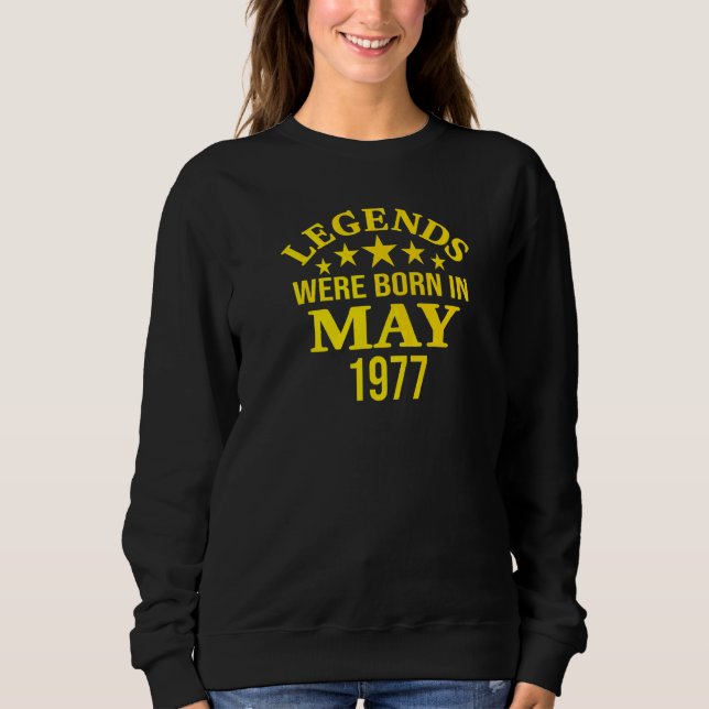 Sudadera 45 Leyendas De Cumpleaños Nacidas En Mayo De 1977 (Anverso)