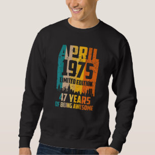 Sudadera 47º Cumpleaños 47 Años Sorprendentes Desde Abril D