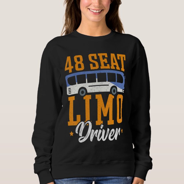 Sudadera 48 Seat Limo Driver Bus Driver School Bus Driver (Anverso)