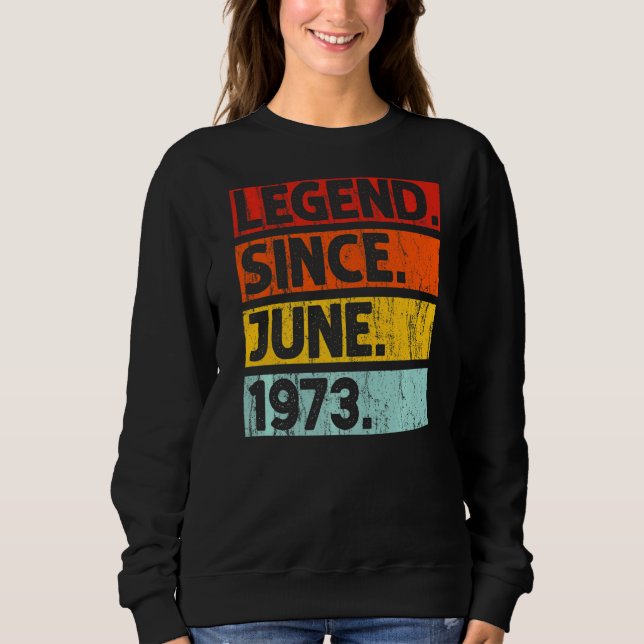 Sudadera 49.ª leyenda de cumpleaños desde junio de 1973 49  (Anverso)