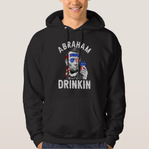 Sudadera 4 De Julio Abraham Bebiendo Merica Abe Lincoln Be