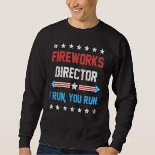 Sudadera 4 De Julio Director De Fireworks Te Ejecuto 4t