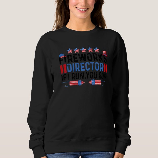 Sudadera 4 De Julio Director De Fuegos Artificiales (Anverso)