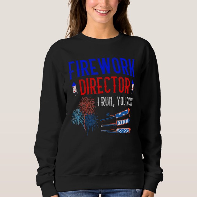 Sudadera 4 De Julio Director De Fuegos Artificiales Te Ejec (Anverso)