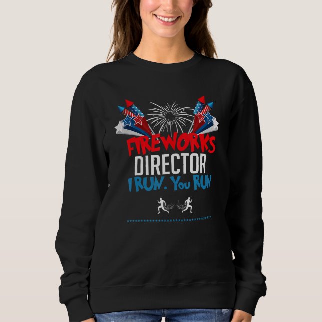Sudadera 4 De Julio Director De Fuegos Artificiales Te Ejec (Anverso)