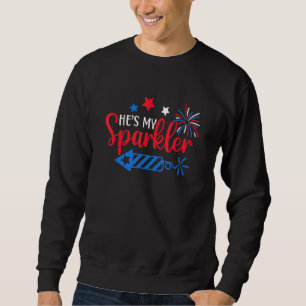 Sudadera 4 De Julio Él Es Mi Sparkler Su Y Su Matchin