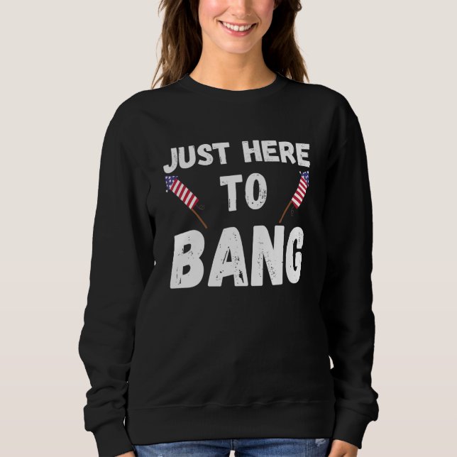 Sudadera 4 De Julio Estoy Acá Hasta Bang 7 (Anverso)