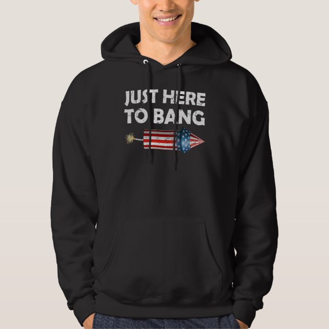 Sudadera 4 de julio, estoy aquí para Bang (Anverso)