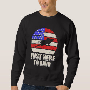 Sudadera 4 de julio, estoy aquí para Bang