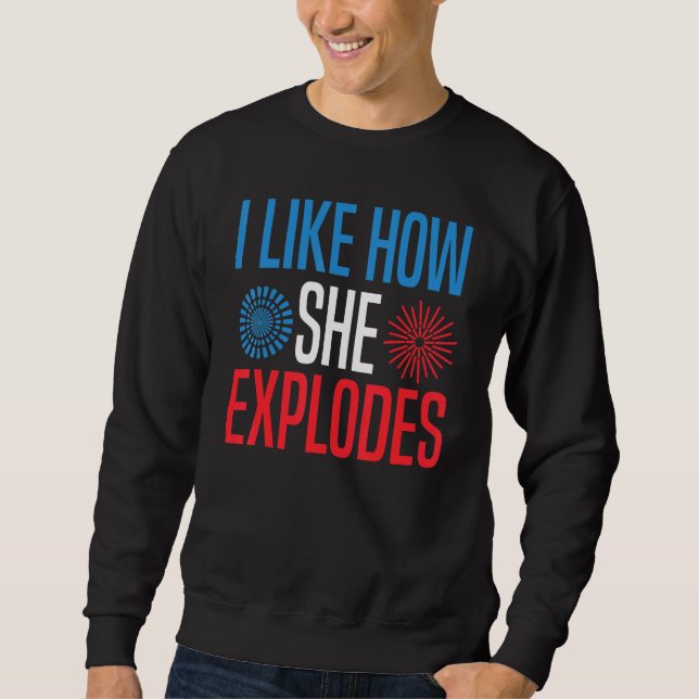 Sudadera 4 De Julio Me Gusta Como Ella Explota Pareja A Jue (Anverso)