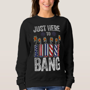 Sudadera 4 de julio, solo estoy aquí para el Bang 1