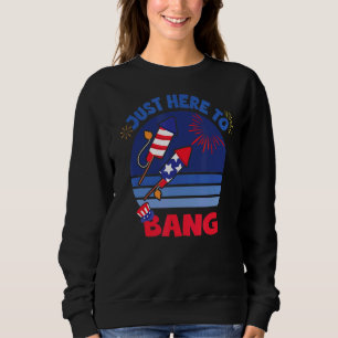 Sudadera 4 de julio, solo estoy aquí para el Bang 1