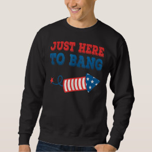 Sudadera 4 de julio, solo estoy aquí para el bang 3